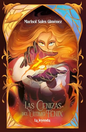 Las cenizas del último fénix. La leyenda (En Órbita, Band 11)