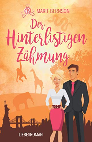 Der Hinterlistigen Zähmung: Liebesroman