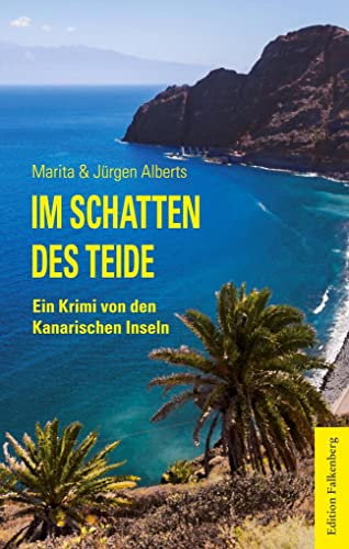 Im Schatten des Teide: Ein Krimi von den Kanarischen Inseln