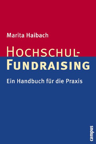 Hochschul-Fundraising: Ein Handbuch für die Praxis von Campus Verlag