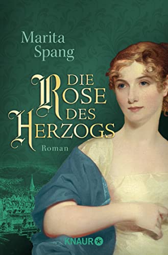Die Rose des Herzogs: Roman von Droemer Knaur*