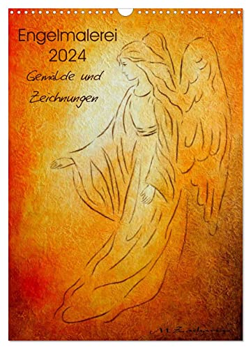 Engelmalerei 2024 Gemälde und Zeichnungen (Wandkalender 2024 DIN A3 hoch), CALVENDO Monatskalender