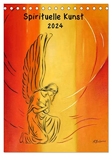 Spirituelle Kunst 2024 (Tischkalender 2024 DIN A5 hoch), CALVENDO Monatskalender von CALVENDO