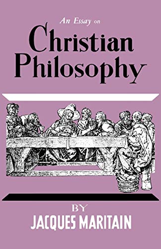 An Essay on Christian Philosophy von Philosophical Library