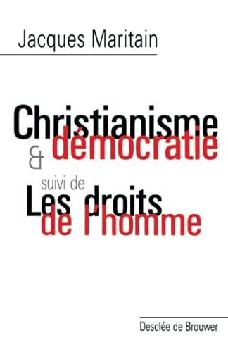 Christianisme et démocratie: Suivi de Les droits de l'homme von Desclée De Brouwer