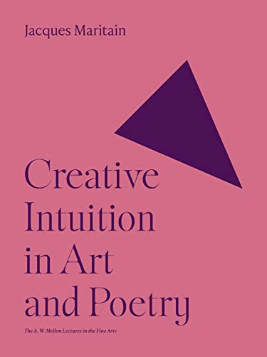 Creative Intuition in Art and Poetry (Bollingen Series, 35) von PRINCETON UNIV PR