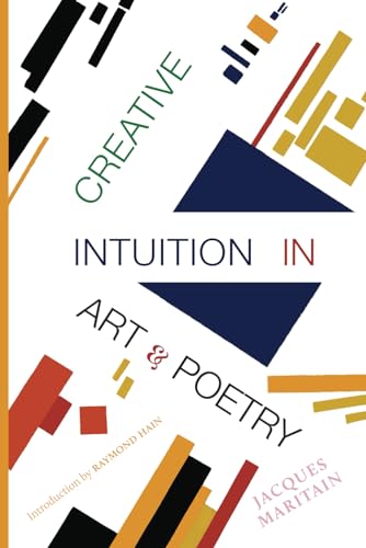 Creative Intuition in Art and Poetry Creative Intuition in Art and Poetry von Cluny Media
