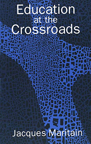 Education at the Crossroads (Terry Lectures)