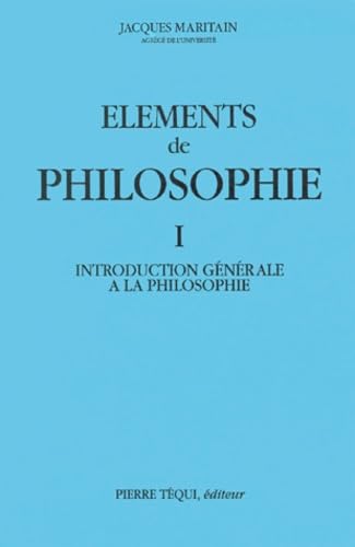 Eléments de philosophie, tome 1. Introduction générale à la philosophie, 1963 von TEQUI