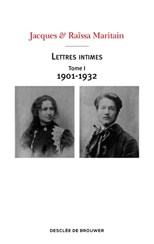 Lettres intimes - Tome I (1901-1932): Tome 1, 1901-1932 von DDB