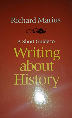 A Short Guide to Writing About History (The Short Guide Series)