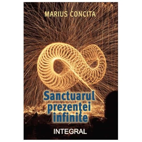 Sanctuarul Prezentei Infinite von Integral