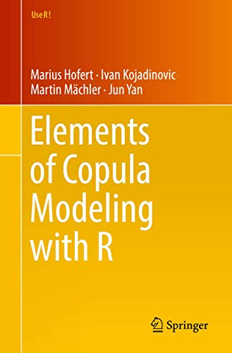 Elements of Copula Modeling with R (Use R!) von Springer