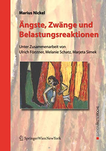 Ängste, Zwänge und Belastungsreaktionen (Edition Ärztewoche) (German Edition) von Springer