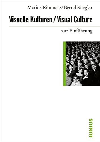 Visuelle Kulturen / Visual Culture zur Einführung von Junius Verlag GmbH