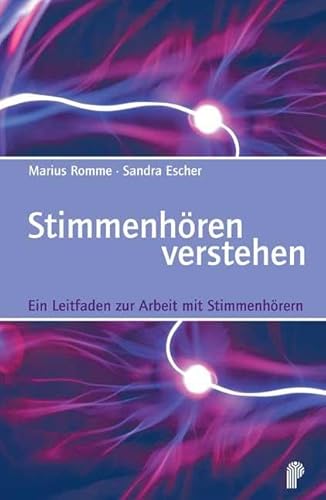 Stimmenhören verstehen: Der Leitfaden zur Arbeit mit Stimmenhörern (Fachwissen) von Psychiatrie-Verlag GmbH