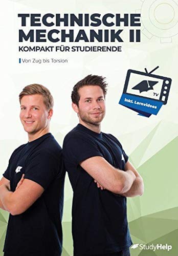 Technische Mechanik 2 - Festigkeitslehre: von Zug bis Torsion - StudyHelpTV, für Studenten, Studium, Uni