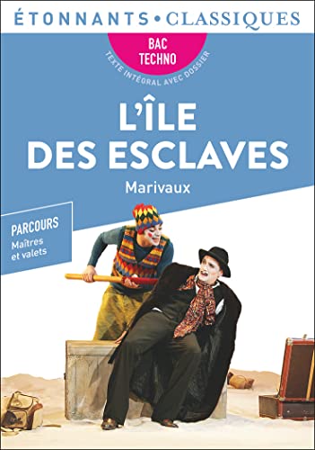 L'Île des esclaves - BAC Techno 2024: Parcours : maîtres et valets von FLAMMARION