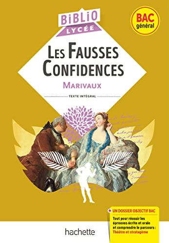 BiblioLycée - Les Fausses Confidences, Marivaux - BAC 2024: Parcours : Théâtre et stratagème von HACHETTE EDUC
