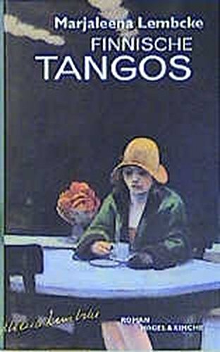 Finnische Tangos: Roman von Verlag Nagel & Kimche AG