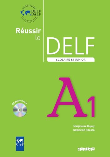 Réussir le Delf Scolaire et junior A1 Livre + CD: Livre & CD A1 von Didier