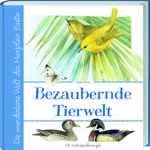 Marjolein Bastins Bezaubernde Tierwelt: 28 Naturzeichnungen