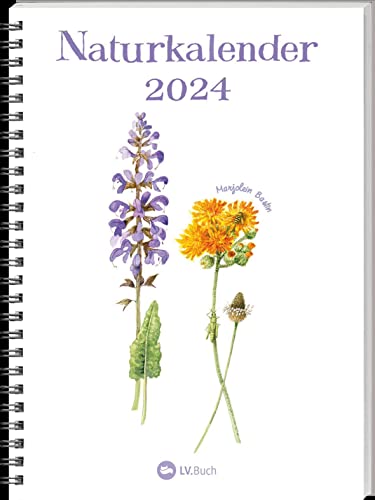 Naturkalender 2024: Terminplaner mit Spiralbindung und Wochenübersicht, liebevoll illustriert mit Naturbildern von Marjolein Bastin. Geschenkidee für Naturfreunde und Gartenliebhaber!
