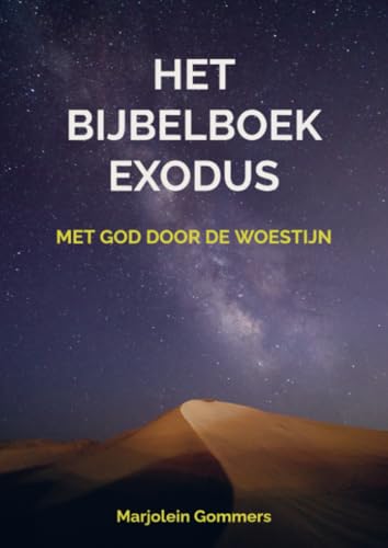 Het bijbelboek Exodus: Met God door de woestijn von Brave New Books