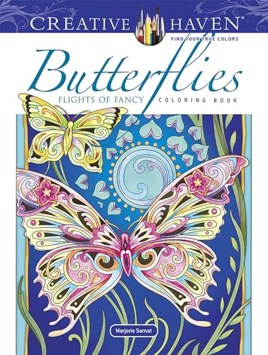 Creative Haven Butterflies Flights of Fancy Coloring Book (Creative Haven Coloring Books)