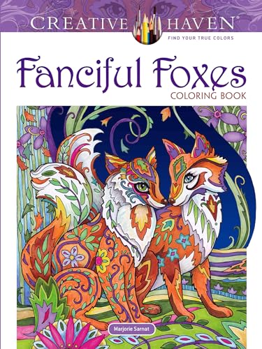 Creative Haven Fanciful Foxes Coloring Book (Creative Haven Adult Coloring)