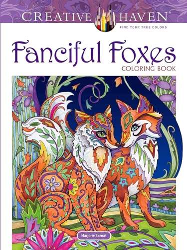 Creative Haven Fanciful Foxes Coloring Book (Creative Haven Adult Coloring) von Dover Publications