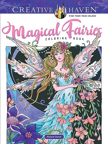 Creative Haven Magical Fairies Coloring Book (Adult Coloring) (Adult Coloring Books: Fantasy) von Dover Publications