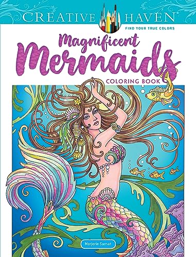 Creative Haven Magnificent Mermaids Coloring Book (Creative Haven Coloring Books) von Dover Publications