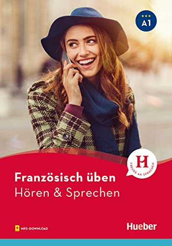 Französisch üben – Hören & Sprechen A1: Buch mit Audios online von Hueber