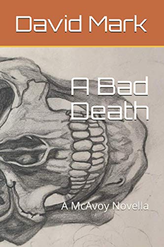 A Bad Death: A McAvoy Novella von Independently published