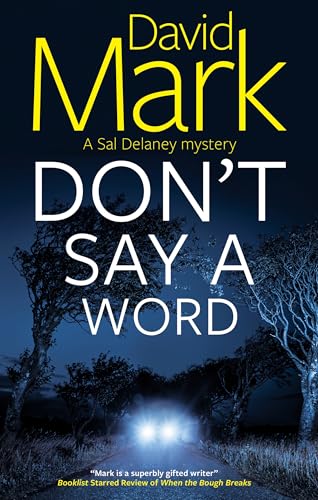 Don't Say a Word (Sal Delaney Mystery) von Severn House