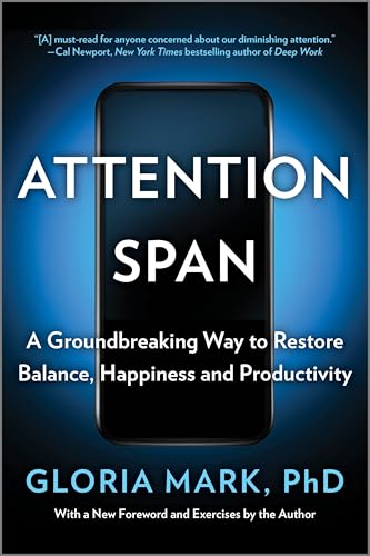 Attention Span: A Groundbreaking Way to Restore Balance, Happiness and Productivity―A Must-Read Guide to Dealing with Distractions and Regaining Focus in the Modern World von Penguin