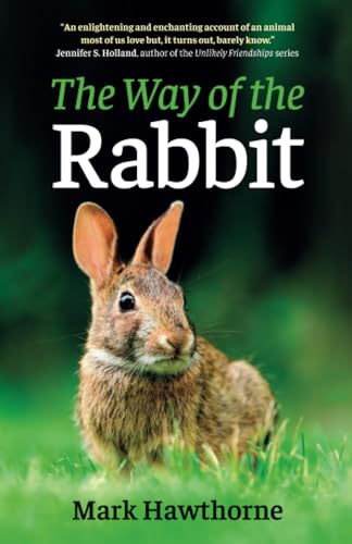 Way of the Rabbit, The von Changemakers Books