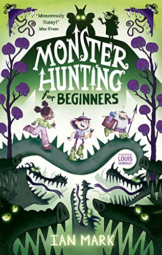 Monster Hunting For Beginners: the funniest new children’s fantasy series - the perfect summer read for kids!