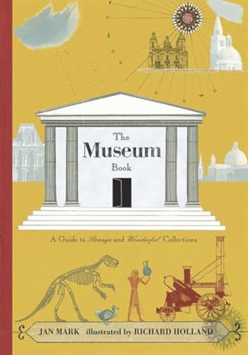 The Museum Book: A Guide to Strange and Wonderful Collections