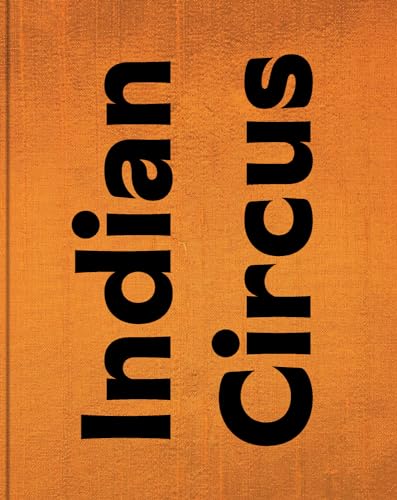 Indian Circus Indian Circus von Steidl Verlag