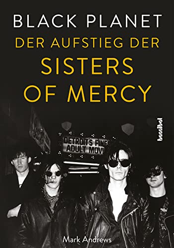 Black Planet - Der Aufstieg der Sisters Of Mercy von Hannibal
