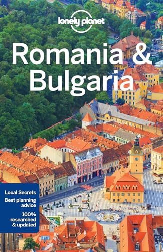 Lonely Planet Romania & Bulgaria: Perfect for exploring top sights and taking roads less travelled (Travel Guide)