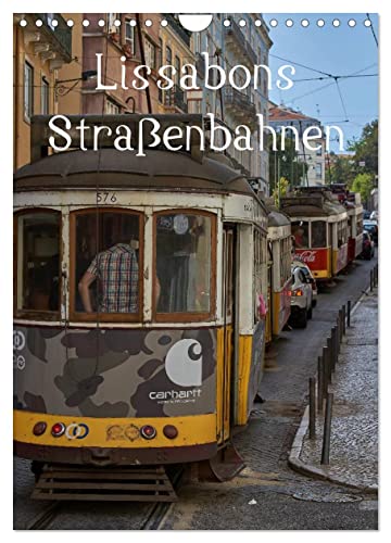 Lissabons Straßenbahnen (Wandkalender 2025 DIN A4 hoch), CALVENDO Monatskalender von CALVENDO