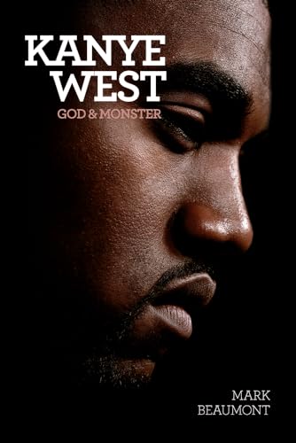 Kanye West: God & Monster von Omnibus Press