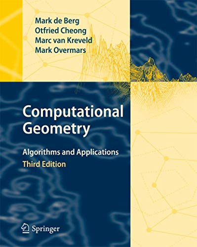 Computational Geometry: Algorithms and Applications