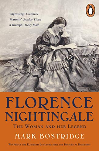 Florence Nightingale: The Woman and Her Legend: 200th Anniversary Edition von Penguin