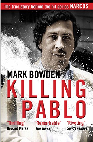 Killing Pablo: The true story behind the hit series NARCOS
