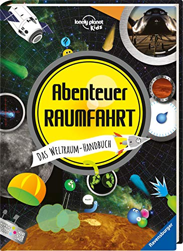 Abenteuer Raumfahrt: Das Weltraum-Handbuch
