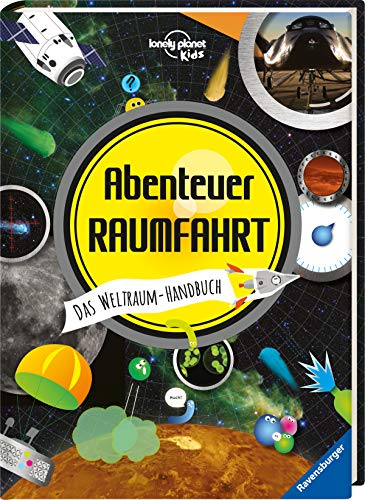 Abenteuer Raumfahrt: Das Weltraum-Handbuch